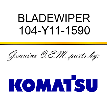 BLADE,WIPER 104-Y11-1590