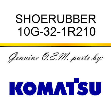 SHOE,RUBBER 10G-32-1R210