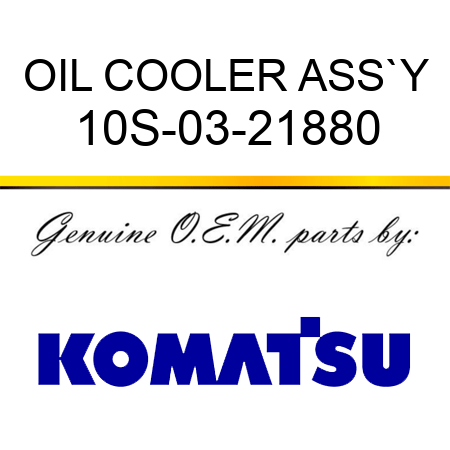 OIL COOLER ASS`Y 10S-03-21880