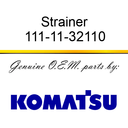 Strainer 111-11-32110