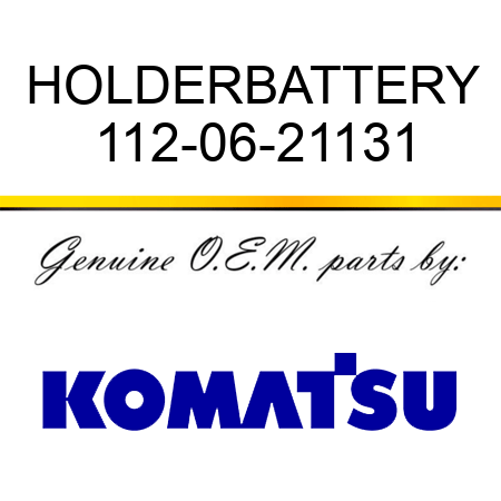 HOLDER,BATTERY 112-06-21131