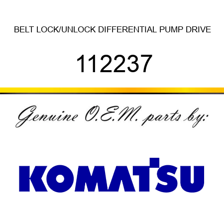 BELT, LOCK/UNLOCK DIFFERENTIAL PUMP DRIVE 112237