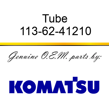 Tube 113-62-41210