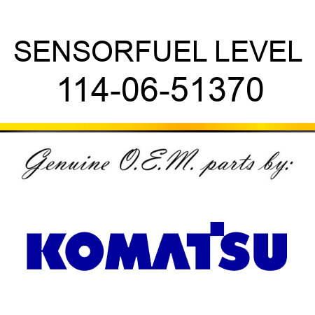 SENSOR,FUEL LEVEL 114-06-51370