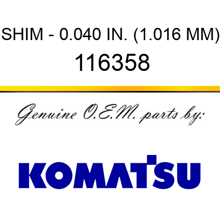 SHIM - 0.040 IN. (1.016 MM) 116358