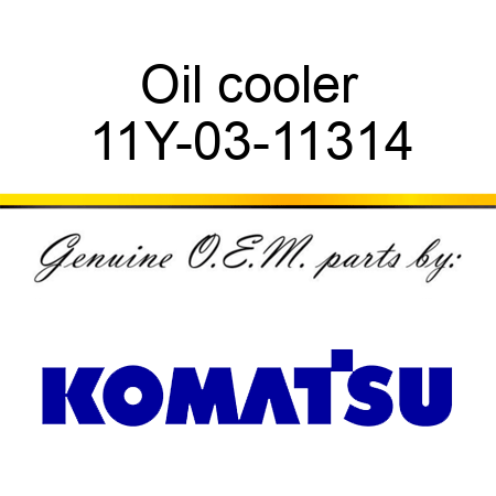 Oil cooler 11Y-03-11314