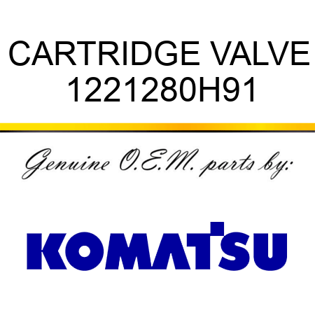 CARTRIDGE, VALVE 1221280H91