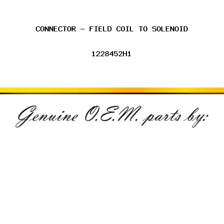 CONNECTOR - FIELD COIL TO SOLENOID 1228452H1
