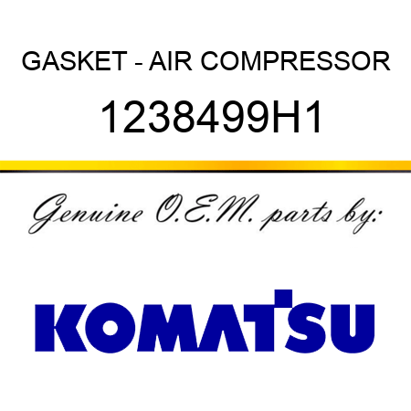 GASKET - AIR COMPRESSOR 1238499H1