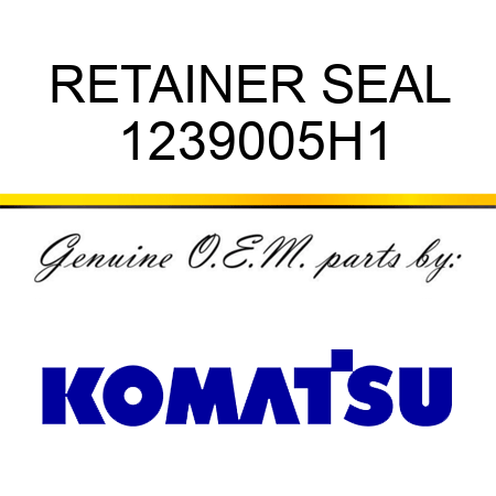 RETAINER, SEAL 1239005H1