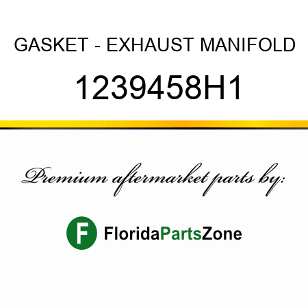 GASKET - EXHAUST MANIFOLD 1239458H1