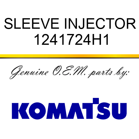 SLEEVE, INJECTOR 1241724H1