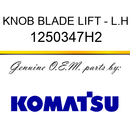 KNOB, BLADE LIFT - L.H 1250347H2