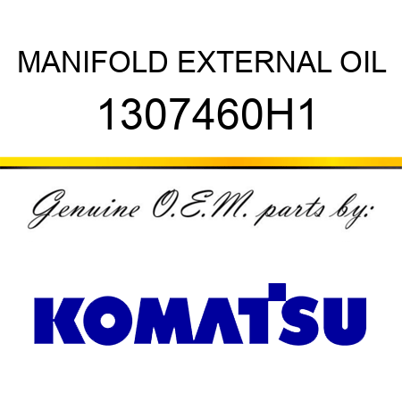 MANIFOLD, EXTERNAL OIL 1307460H1