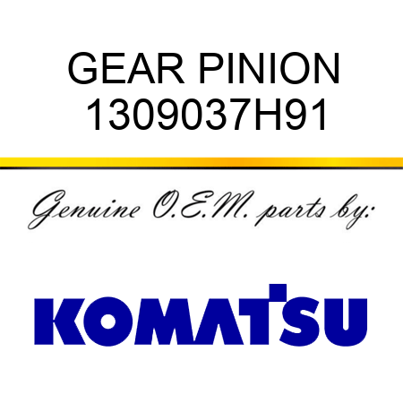 GEAR, PINION 1309037H91