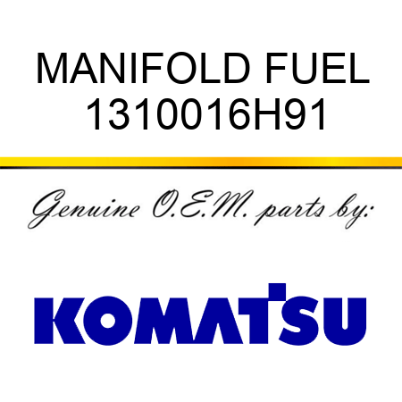 MANIFOLD, FUEL 1310016H91