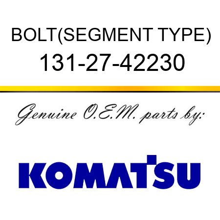 BOLT,(SEGMENT TYPE) 131-27-42230