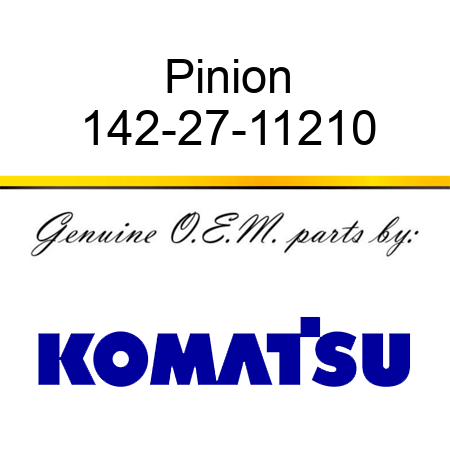 Pinion 142-27-11210