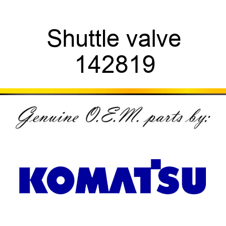 Shuttle valve 142819