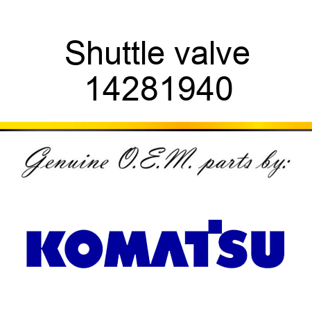 Shuttle valve 14281940