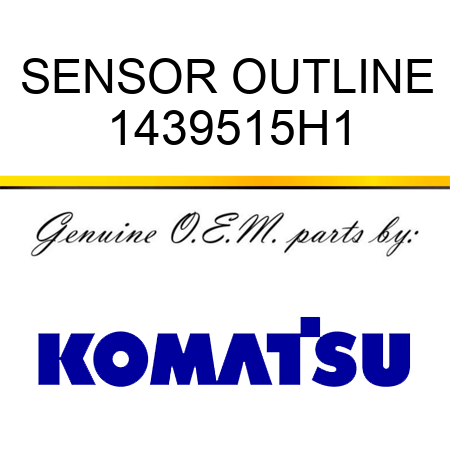 SENSOR, OUTLINE 1439515H1