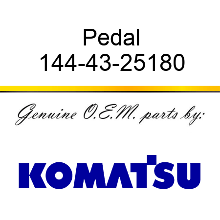 Pedal 144-43-25180