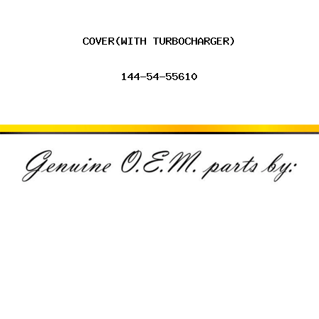 COVER,(WITH TURBOCHARGER) 144-54-55610