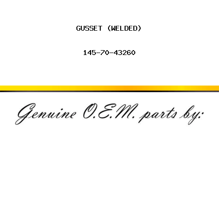 GUSSET (WELDED) 145-70-43260