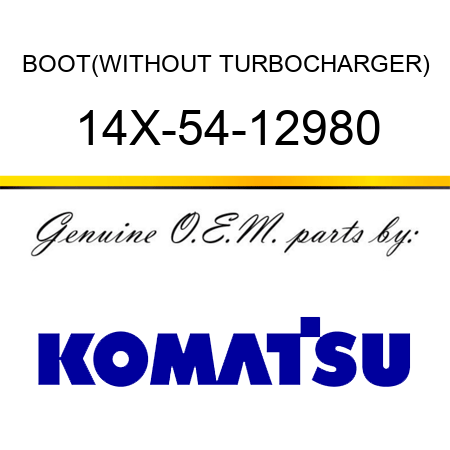 BOOT,(WITHOUT TURBOCHARGER) 14X-54-12980