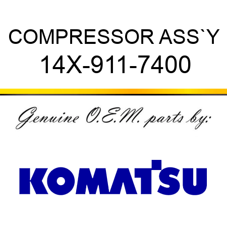 COMPRESSOR ASS`Y 14X-911-7400