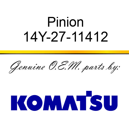 Pinion 14Y-27-11412