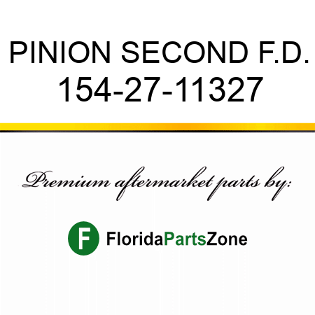 PINION, SECOND F.D. 154-27-11327