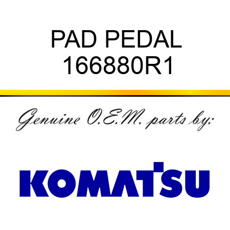 PAD, PEDAL 166880R1
