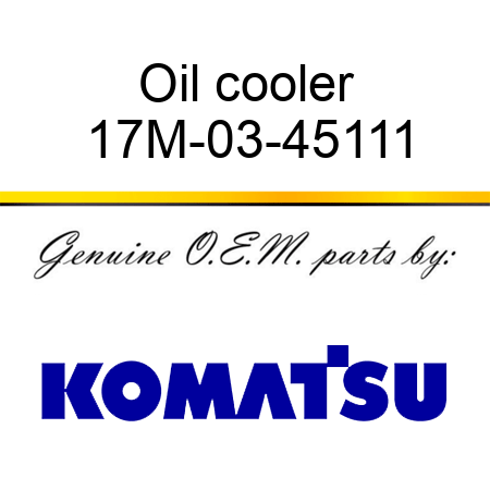 Oil cooler 17M-03-45111