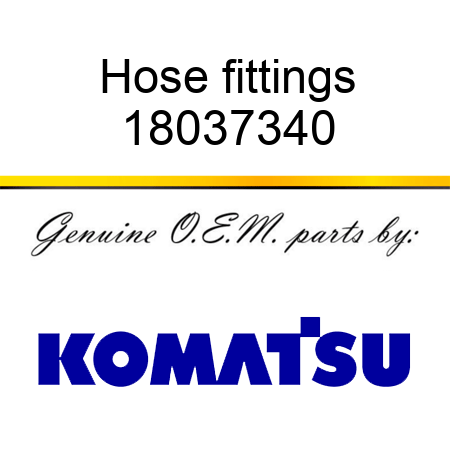 Hose fittings 18037340
