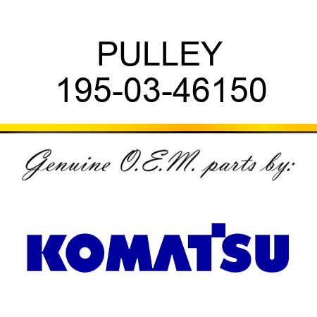 PULLEY 195-03-46150