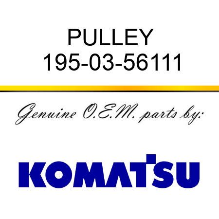 PULLEY 195-03-56111