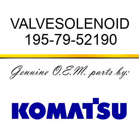 VALVE,SOLENOID 195-79-52190