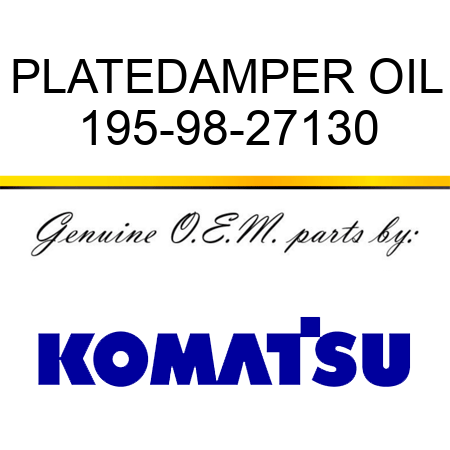 PLATE,DAMPER OIL 195-98-27130
