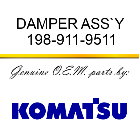 DAMPER ASS`Y 198-911-9511