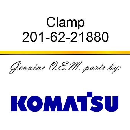 Clamp 201-62-21880