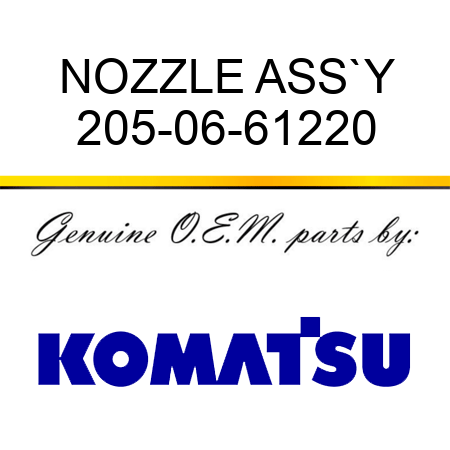 NOZZLE ASS`Y 205-06-61220