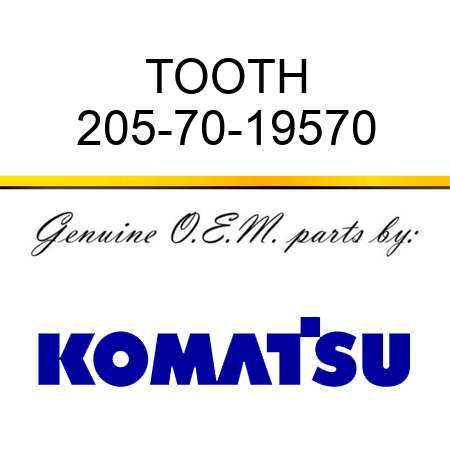 TOOTH 205-70-19570