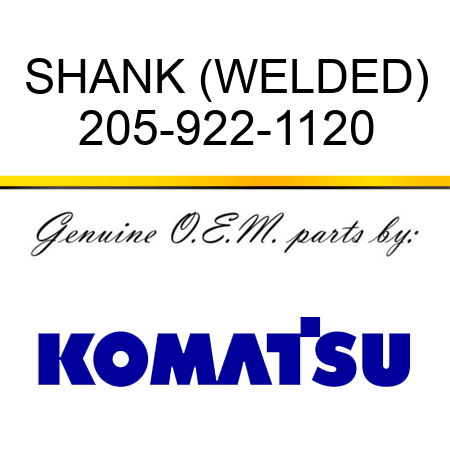 SHANK (WELDED) 205-922-1120
