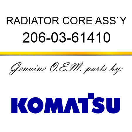 RADIATOR CORE ASS`Y 206-03-61410