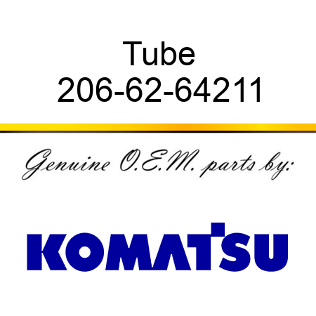 Tube 206-62-64211