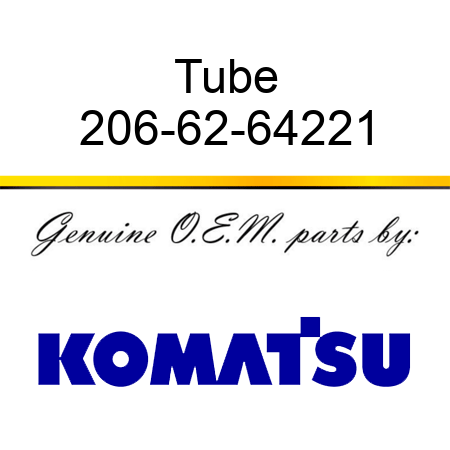 Tube 206-62-64221