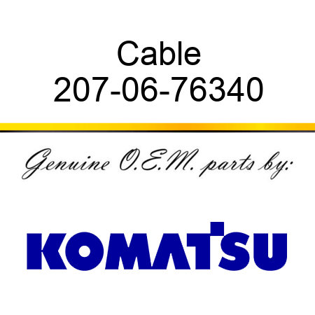 Cable 207-06-76340