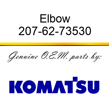 Elbow 207-62-73530
