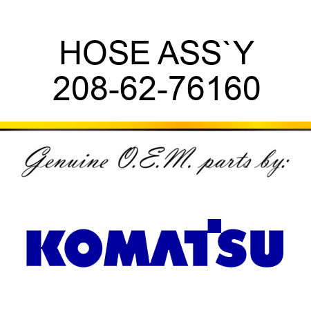 HOSE ASS`Y 208-62-76160